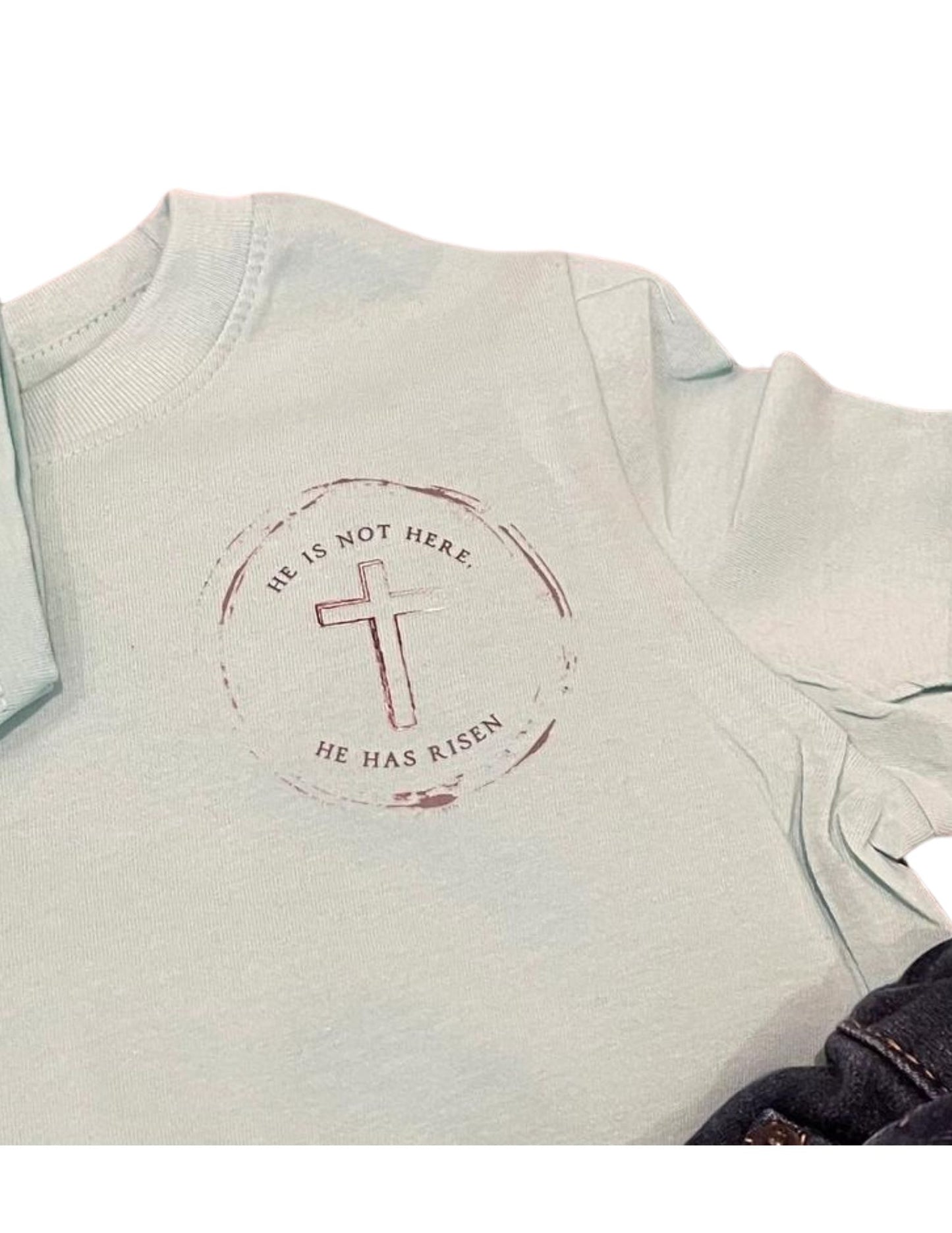 He is not here, He is risen Tee